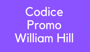 Codice Promozionale William Hill Gennaio 2026: Ricevere fino a 235€