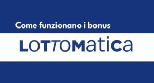 Come funzionano i bonus lottomatica 2026