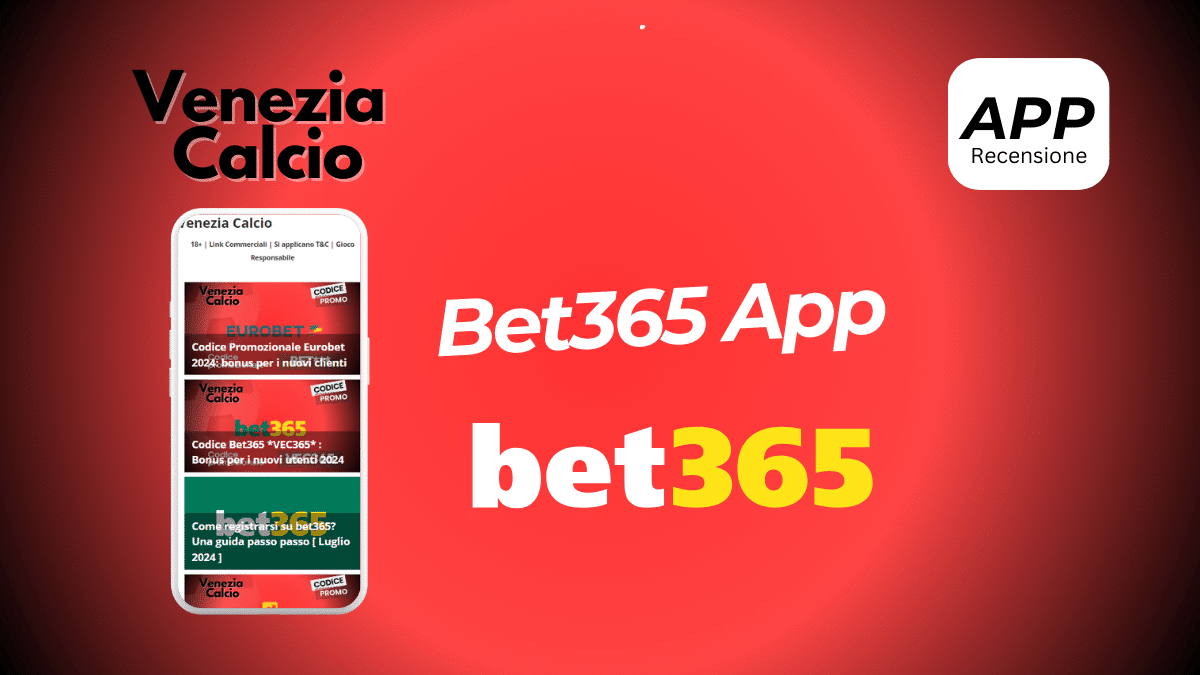Bet365 App: Come Scaricare e Utilizzare l’App Mobile per Scommesse Sportive