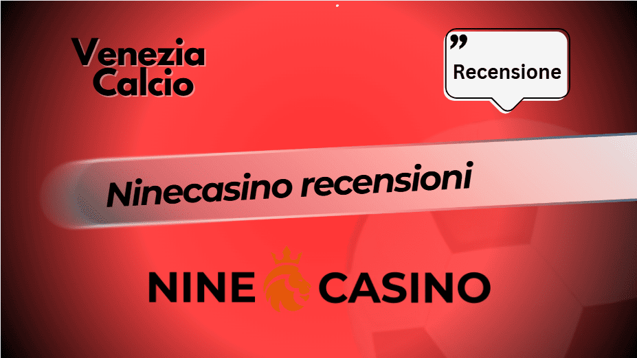 Ninecasino recensioni: scopri tutto su questo bookmaker in 2026