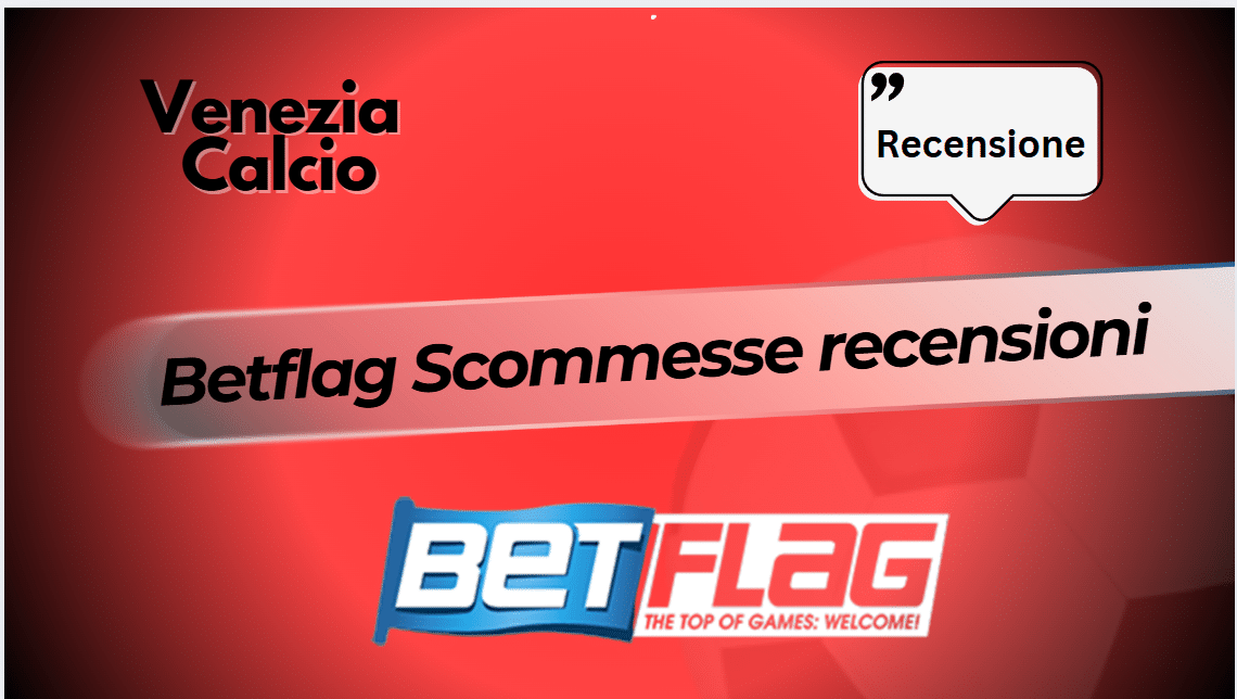 Betflag recensioni: tutto quello che dovresti sapere | Gennaio 2026